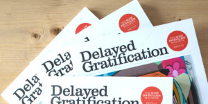 Delayed gratification