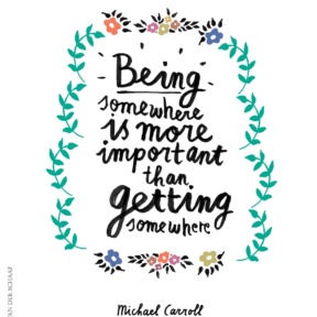 Quote Being Somewhere