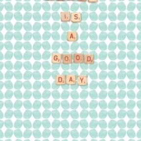 Quote Today is a Good Day